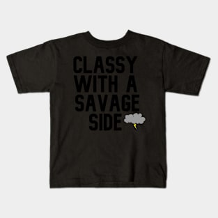 Classy With A Savage Side - Funny Saying Gift, Best Gift Idea For Friends, Classy Girls, Vintage Retro Kids T-Shirt